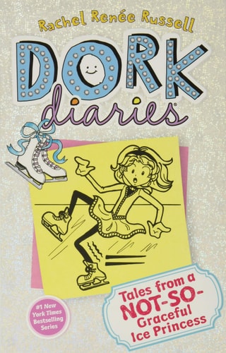 Tales from a Not-So-Graceful Ice Princess [Dork Diaries | Book-4] by Rachel Renée Russell