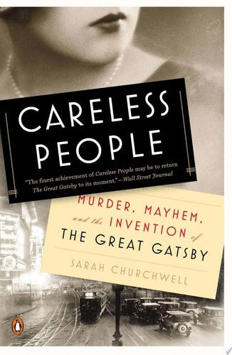 Book cover of 'Careless People' by Sarah Churchwell with a vintage-style image and text.