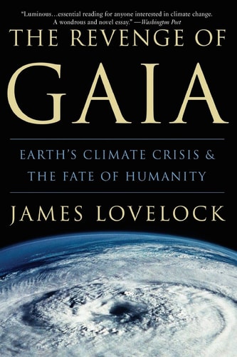 The Revenge of Gaia by James Lovelock