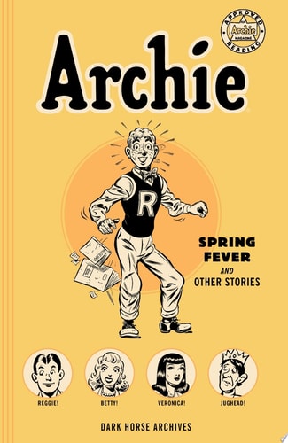 Book cover of 'Archie: Spring Fever and Other Stories' with Archie character on a yellow background