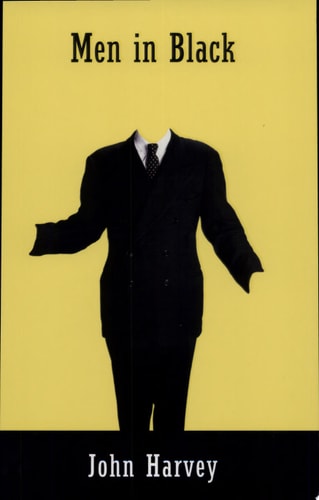 Men in Black by John Harvey