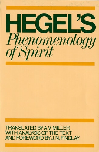 Phenomenology of Spirit by G.W.F. Hegel