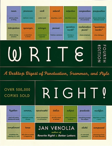 Write Right!: A Desktop Digest of Punctuation, Grammar, and Style by Jan Venolia