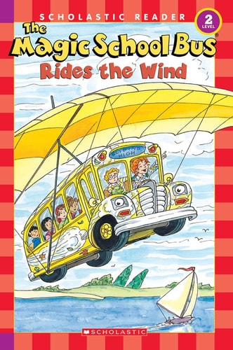 The Magic School Bus Rides the Wind: Scholastic Reader Level-2 | Joanna Cole & Anne Capeci