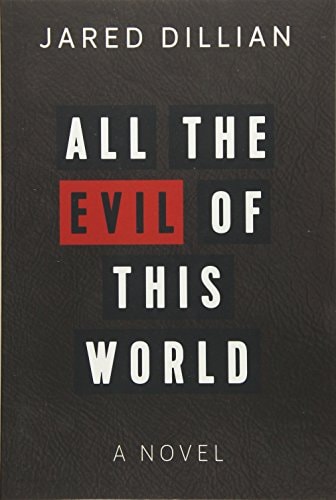 All the Evil of This World by Jared Dillian