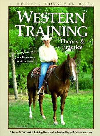 Western Training: Theory & Practice by Jack Brainard