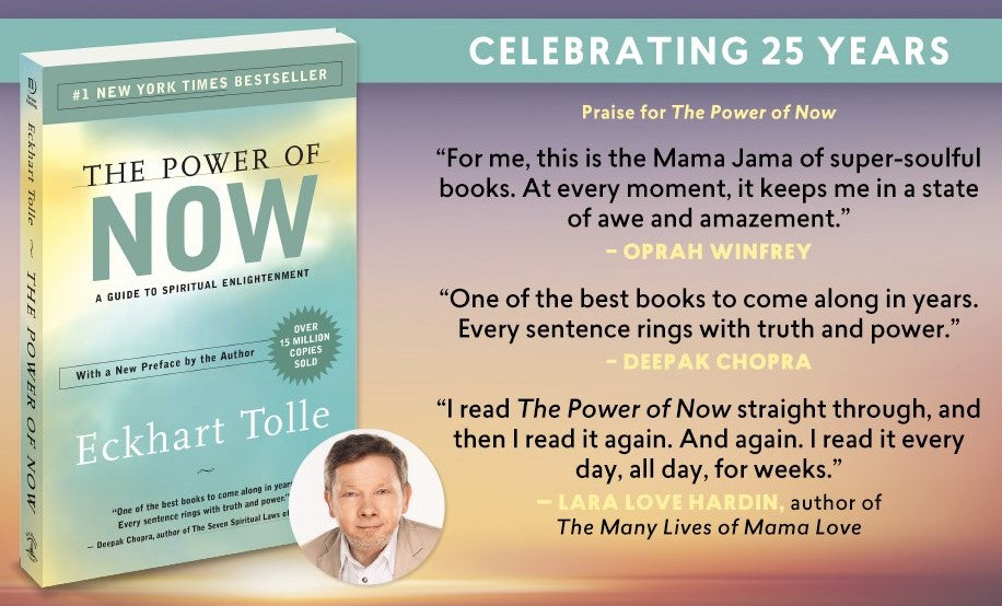 The Power of Now: A Guide to Spiritual Enlightenment by Eckhart Tolle