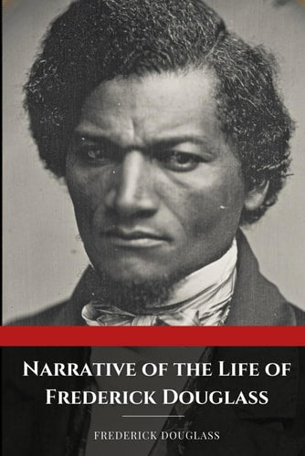 Book cover of 'Narrative of the Life of Frederick Douglass' with a portrait of Frederick Douglass.