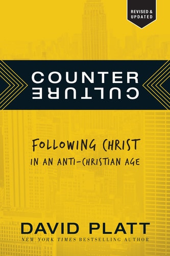 Counter Culture by David Platt