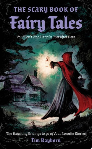 Book cover of 'The Scary Book of Fairy Tales' with a red-caped figure and dark forest scene.