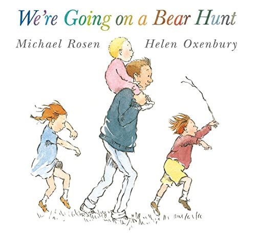 We're Going on a Bear Hunt | Michael Rosen & Helen Oxenbury