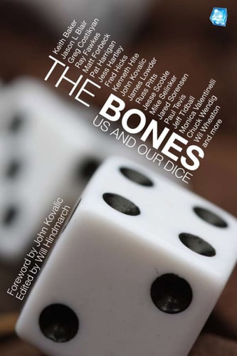 Book cover of 'The Bones: Us and Our Dice' with dice in the foreground