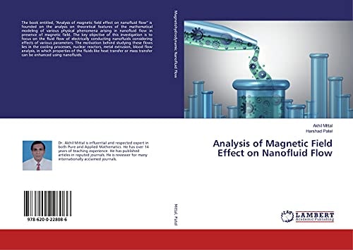 Analysis of Magnetic Field Effect on Nanofluid Flow by Akhil Mittal, Harshad Patel