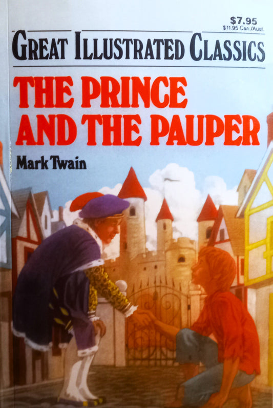 Cover of 'The Prince and the Pauper' by Mark Twain, illustrated edition from the 'Great Illustrated Classics' series.