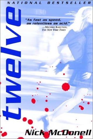 Twelve by Nick McDonell