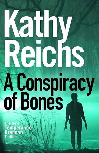 A Conspiracy of Bones | Kathy Reichs