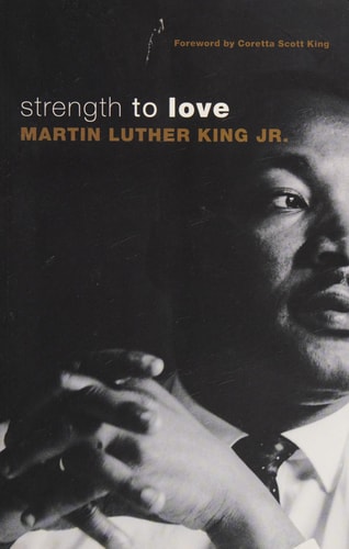 Strength to Love by Martin Luther King Jr.