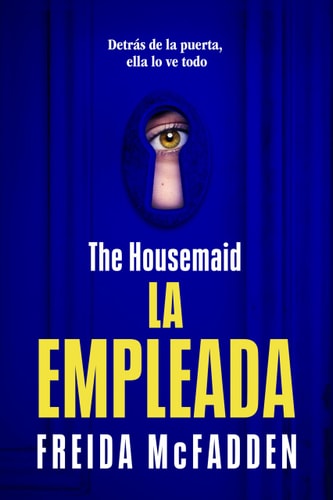 The Housemaid | La Empleada [Spanish Edition] by Freida McFadden