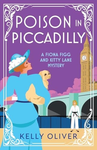 Poison in Piccadilly by Kelly Oliver