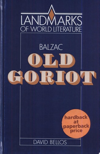 Book cover of 'Old Goriot' by Balzac from 'Landmarks of World Literature' series.