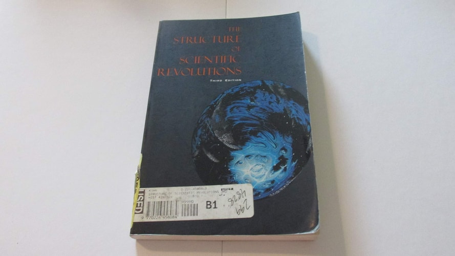 The Structure of Scientific Revolutions by Thomas S. Kuhn