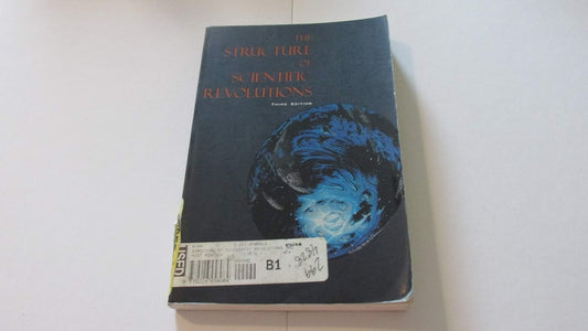 The Structure of Scientific Revolutions by Thomas S. Kuhn