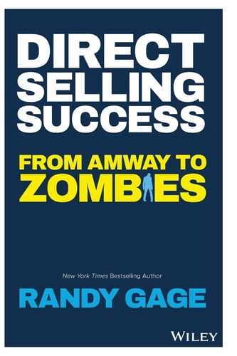Direct Selling Success: From Amway to Zombies | Randy Gage
