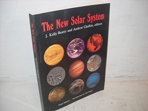 The New Solar System by J. Kelly Beatty, Brian O'Leary, Andrew Chaikin