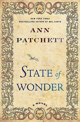State of Wonder: A Novel | Ann Patchett