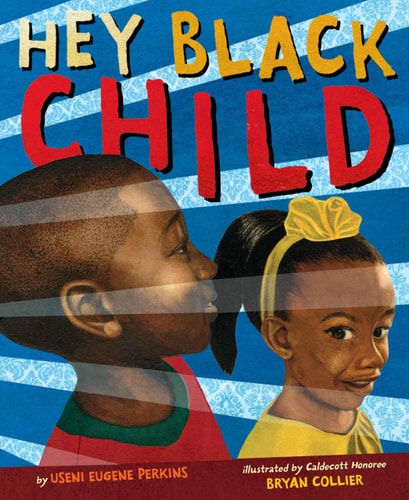 Book cover of 'Hey Black Child' with two children on a blue and white striped background