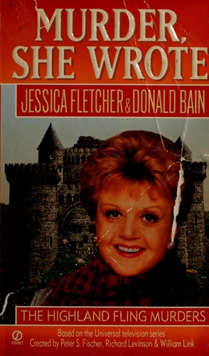 The Highland Fling Murders: Murder, She Wrote | Jessica Fletcher & Donald Bain