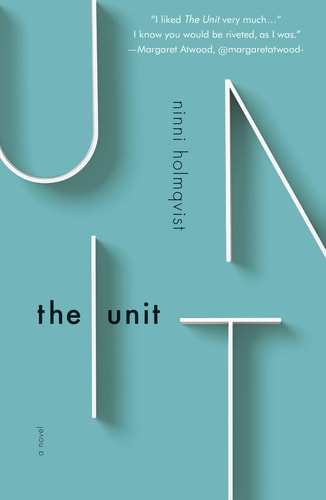The Unit by Ninni Holmqvist