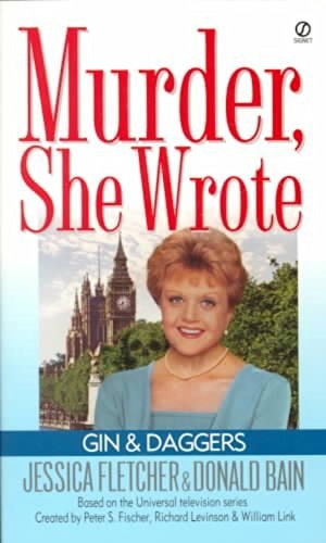 Gin and Daggers: Murder, She Wrote | Jessica Fletcher & Donald Bain