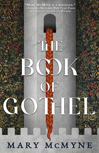 Book cover of 'The Book of Gothel' by Mary McMyne with a sword and decorative background.