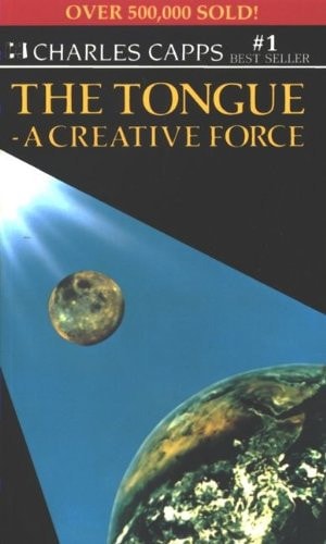 The Tongue [Paperback]: A Creative Force | Charles Capps