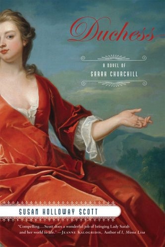 Duchess: A Novel of Sarah Churchill | Susan Holloway Scott