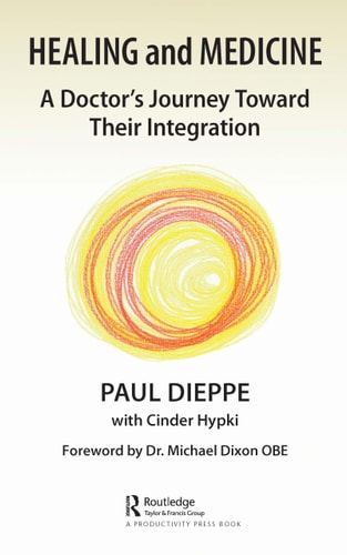 Healing and Medicine by Paul Dieppe