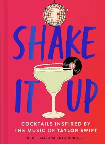 Shake It Up: Delicious Cocktails Inspired by the Music of Taylor Swift | Welbeck