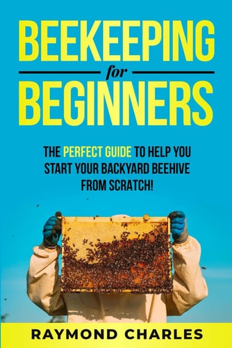 Beekeeping for Beginners by Raymond Charles