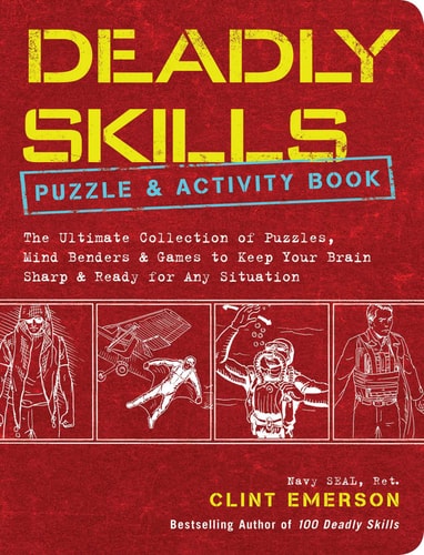 Deadly Skills Puzzle and Activity Book by Clint Emerson