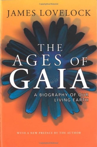 The Ages of Gaia by James Lovelock