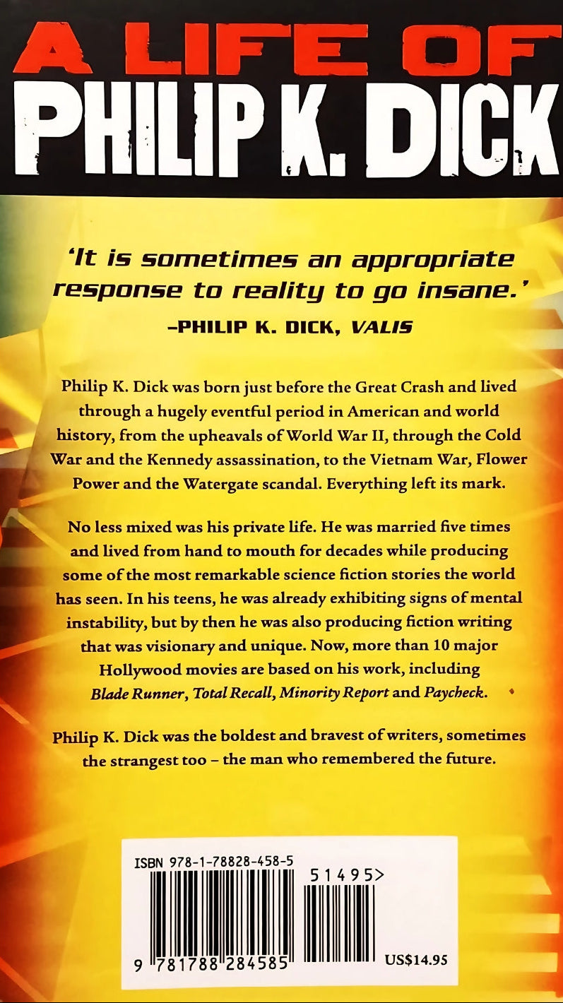 Back cover of "A Life of Philip K. Dick" by Anthony Peake. Featuring title, praise, synopsis, with ISBN and barcode at bottom center.