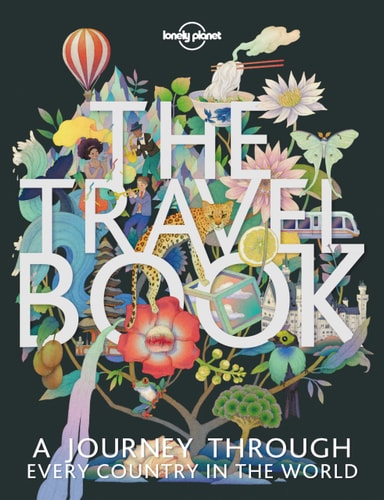 The Travel Book [Lonely Planet]: A Journey Through Every Country in the World | Lonely Planet