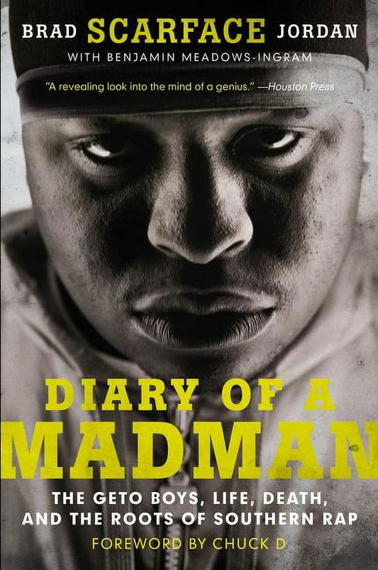 Diary of a Madman: The Geto Boys, Life, Death, and the Roots of Southern Rap (Paperback)