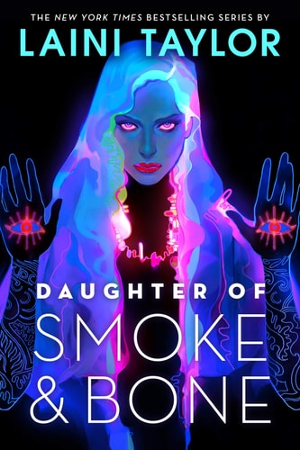 Book cover of 'Daughter of Smoke & Bone' by Laini Taylor with a glowing character and dark background.
