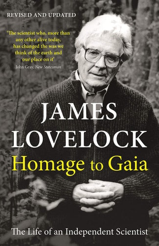 Homage to Gaia by James Lovelock