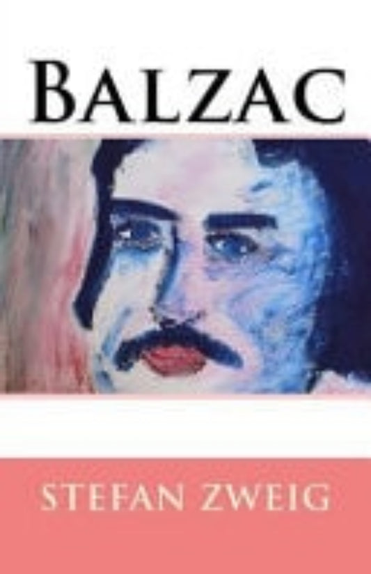 Illustration of a man with a mustache and beard, labeled 'Balzac' by Stefan Zweig.