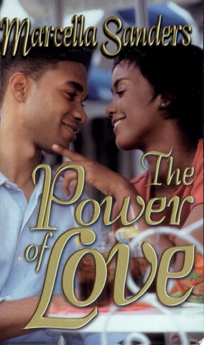 Book cover of 'The Power of Love' by Marcella Sanders featuring a couple.
