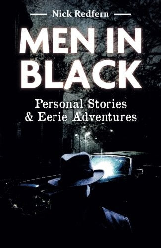 Men In Black: Personal Stories & Eerie Adventures by Nick Redfern