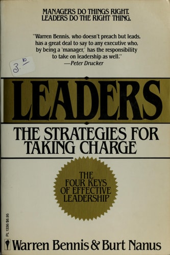 Leaders: The Strategies for Taking Charge | Warren & Burt Nanus Bennis